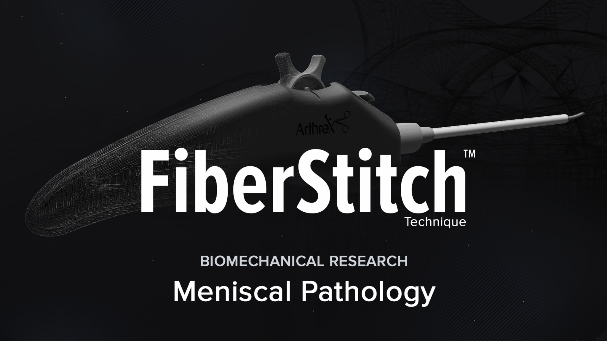 FiberStitch™ Implant Biomechanical Research: Meniscal Pathology