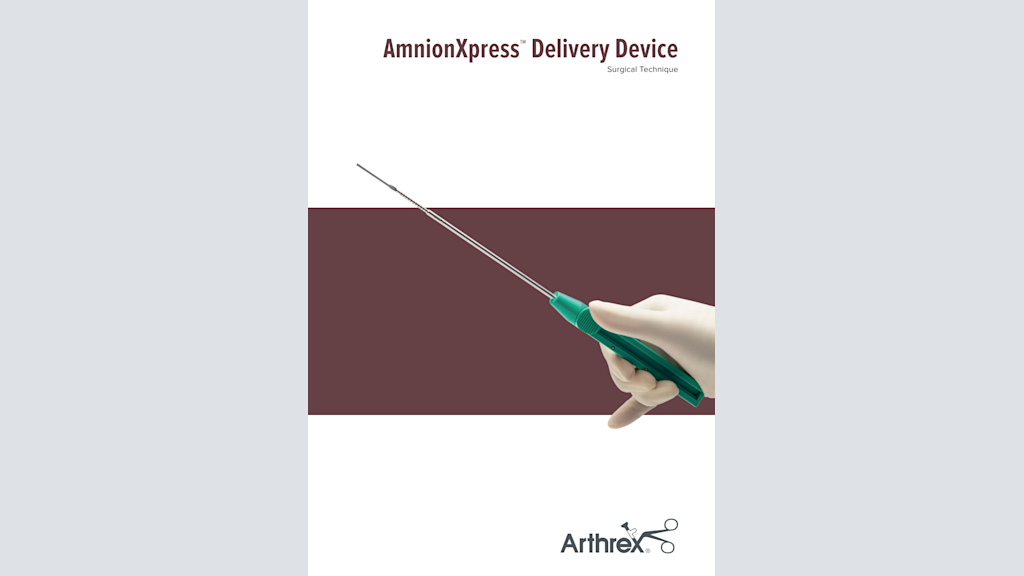 AmnionXpress™  Delivery Device Surgical Technique