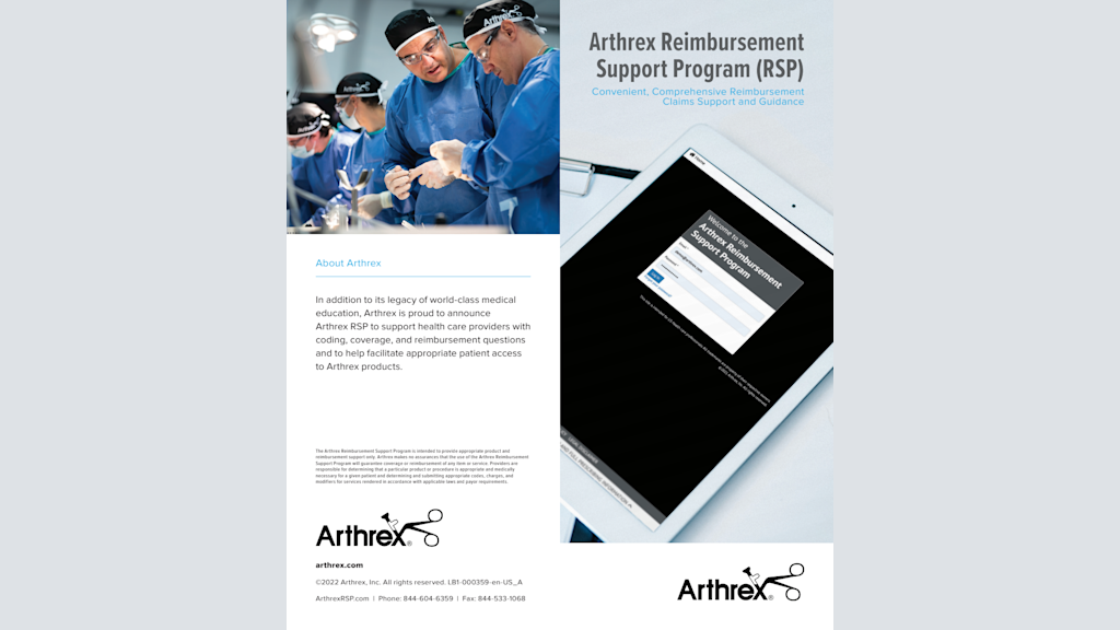 Arthrex Reimbursement Support Program (RSP) - Convenient, Comprehensive Reimbursement Claims Support and Guidance