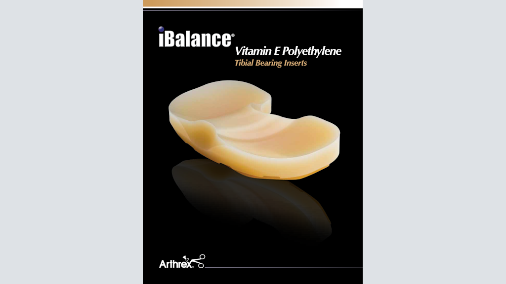 iBalance® Vitamin E Polyethylene Tibial Bearing Inserts