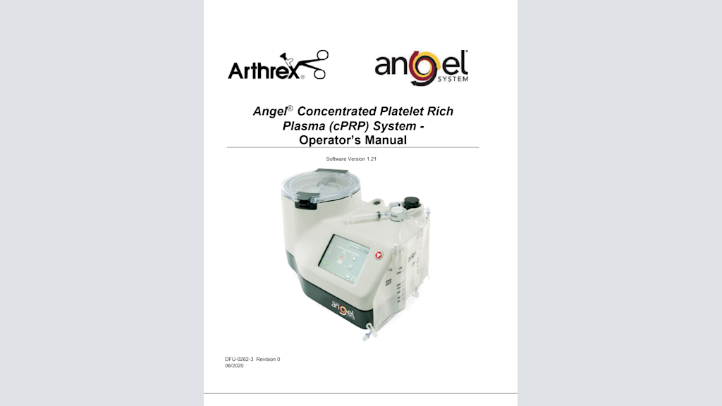 Angel® Concentrated Platelet Rich Plasma (cPRP) System - Operator’s Manual