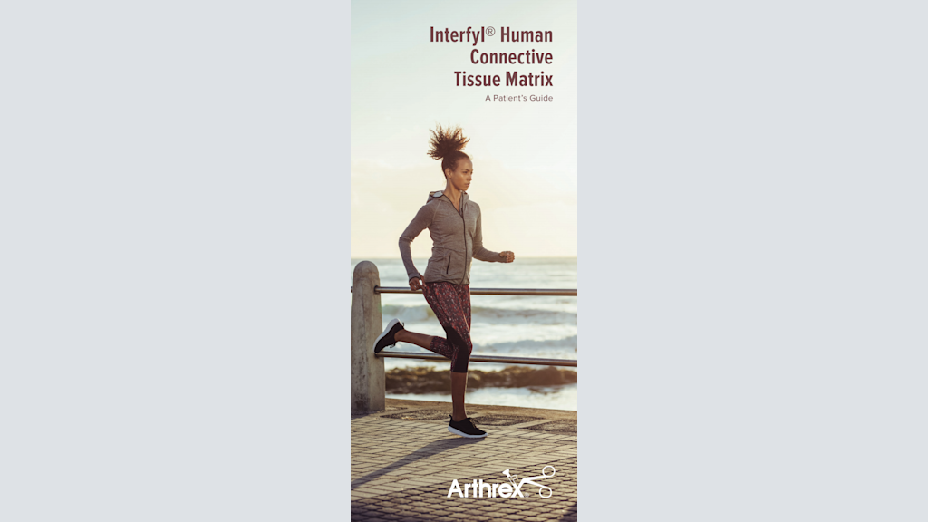 Interfyl® Human Connective Tissue Matrix A Patient’s Guide