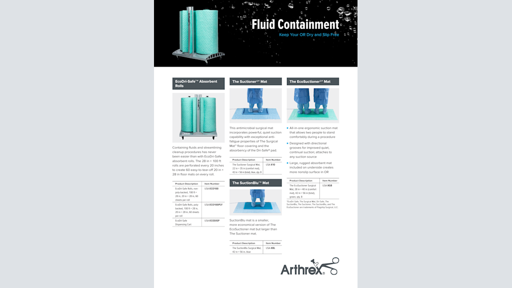 Fluid Containment Keep Your OR Dry and Slip Free with Arthrex®