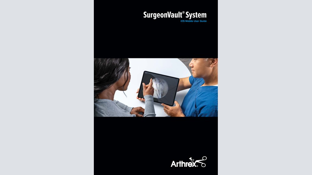 SurgeonVault® System iOS Mobile User Guide