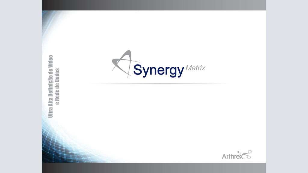 Synergy Matrix™ - Ultra Alta Definição de Vídeo e Rede de Dados
