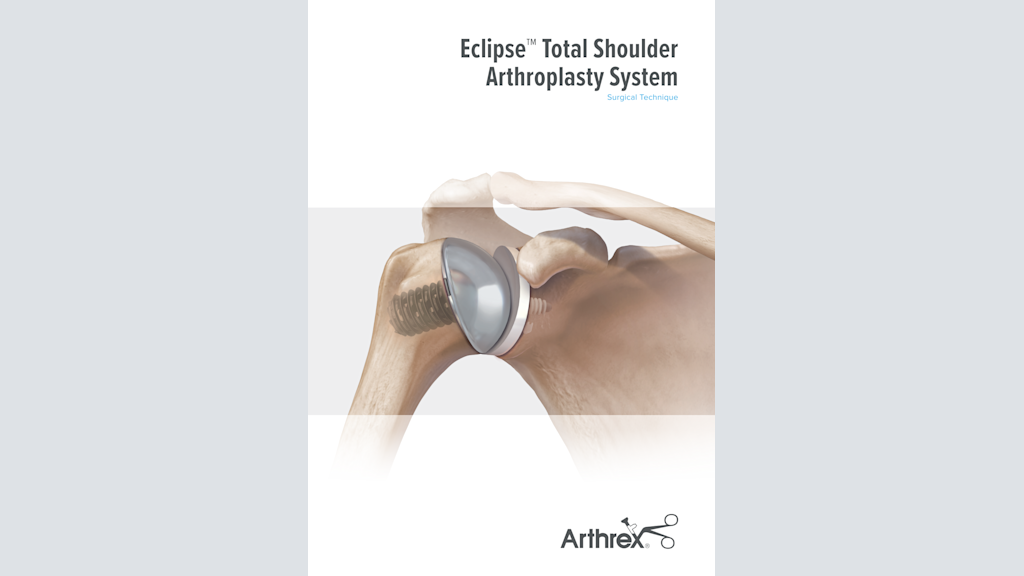 Eclipse™ Total Shoulder Arthroplasty System