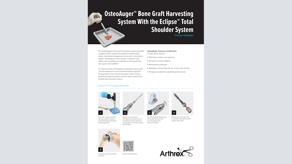 OsteoAuger™ Bone Graft Harvesting System With the Eclipse™ Total Shoulder System