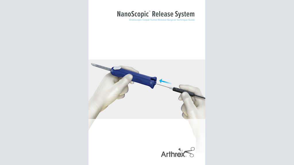 NanoScopic™ Release System - Endoscopic Carpal Tunnel Release