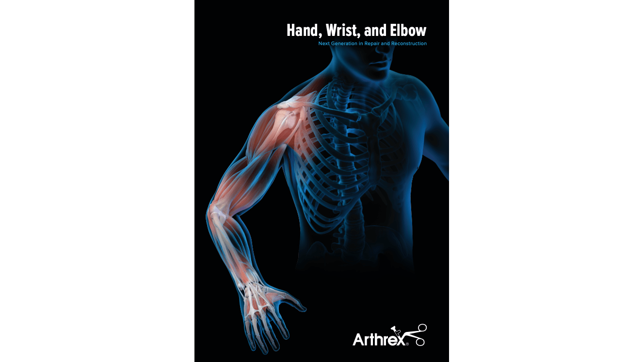 Hand, Wrist, and Elbow - Next Generation in Repair and Reconstruction
