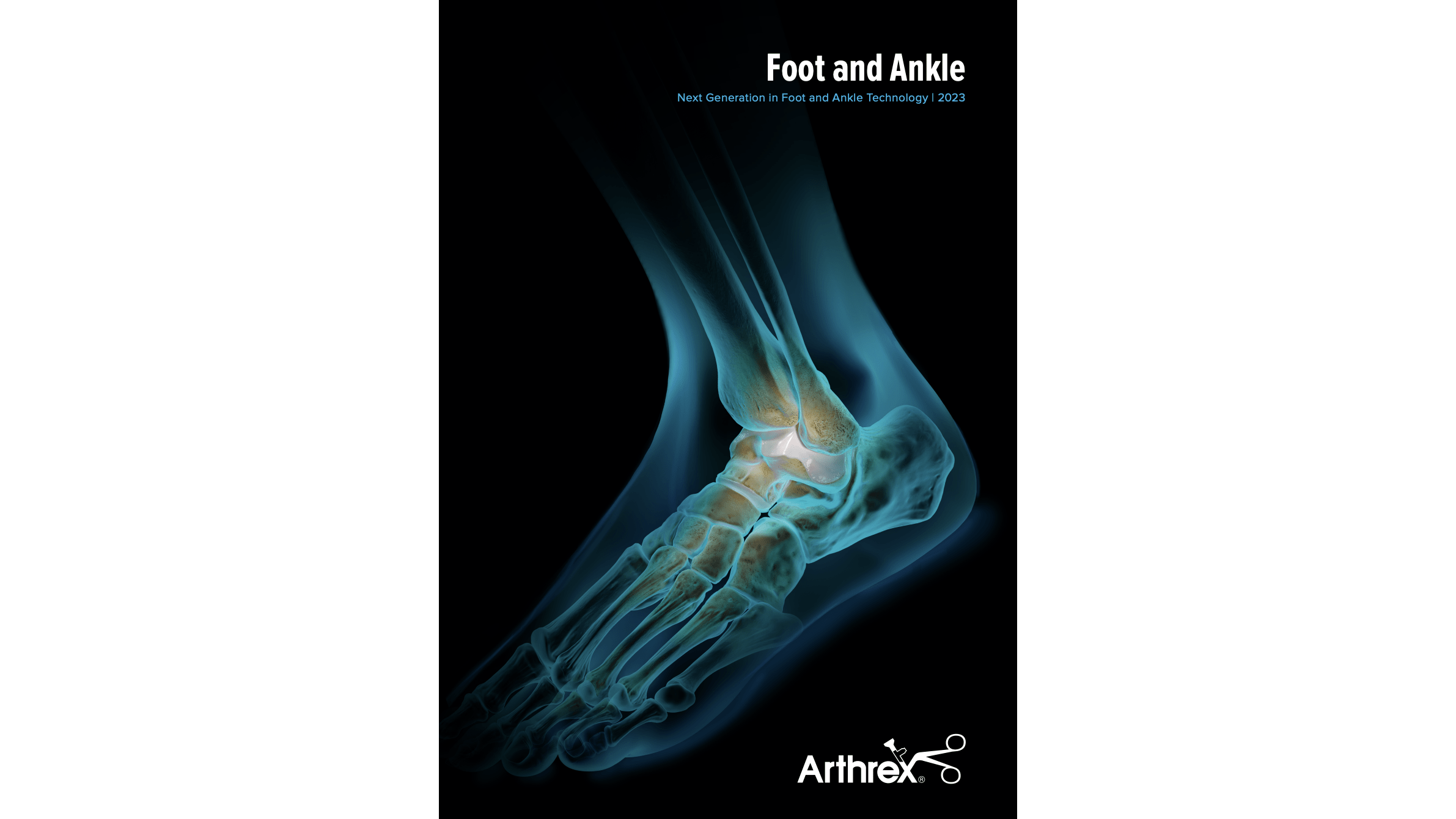 Foot and Ankle: Next Generation in Foot and Ankle Technology 2023