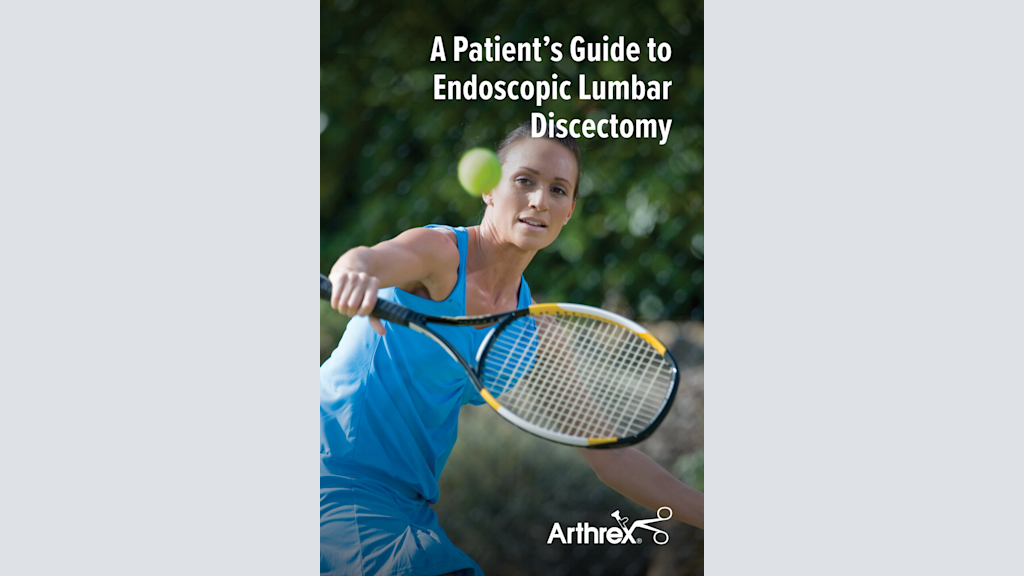 A Patient’s Guide to Endoscopic Lumbar Discectomy