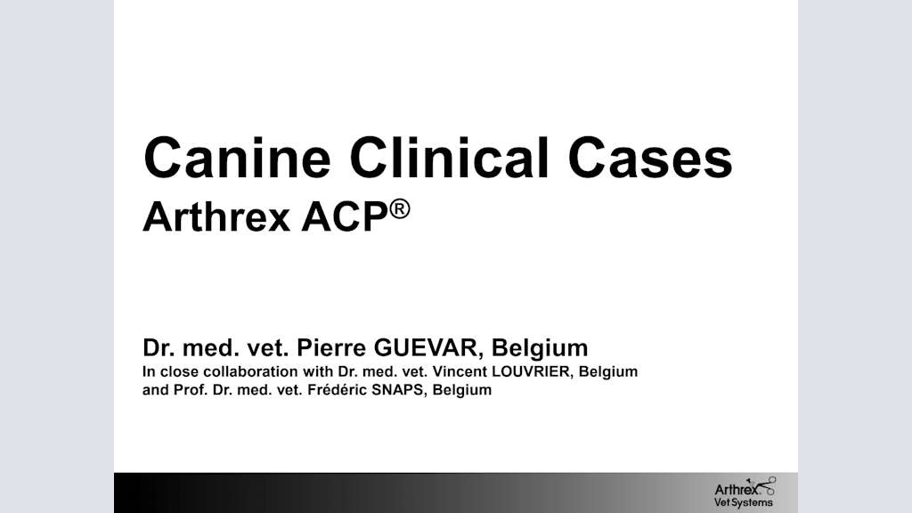 Canine Clinical Cases Arthrex ACP®