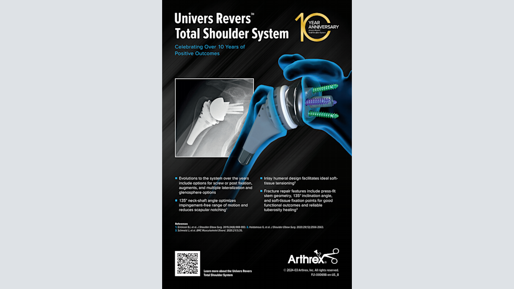Univers Revers™ Total Shoulder System - Celebrating Over 10 Years of Positive Outcomes