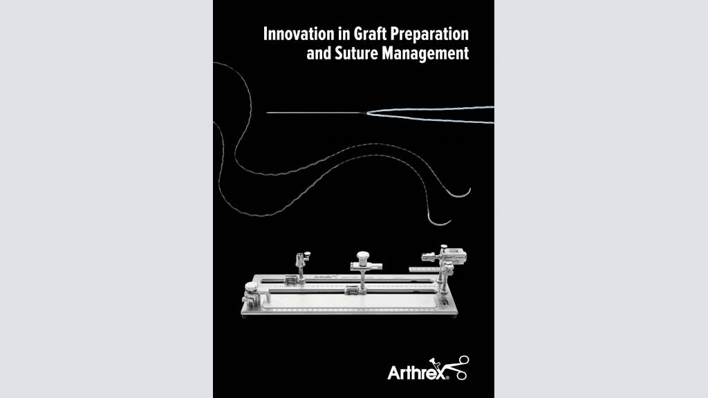 Innovation in Graft Preparation and Suture Management