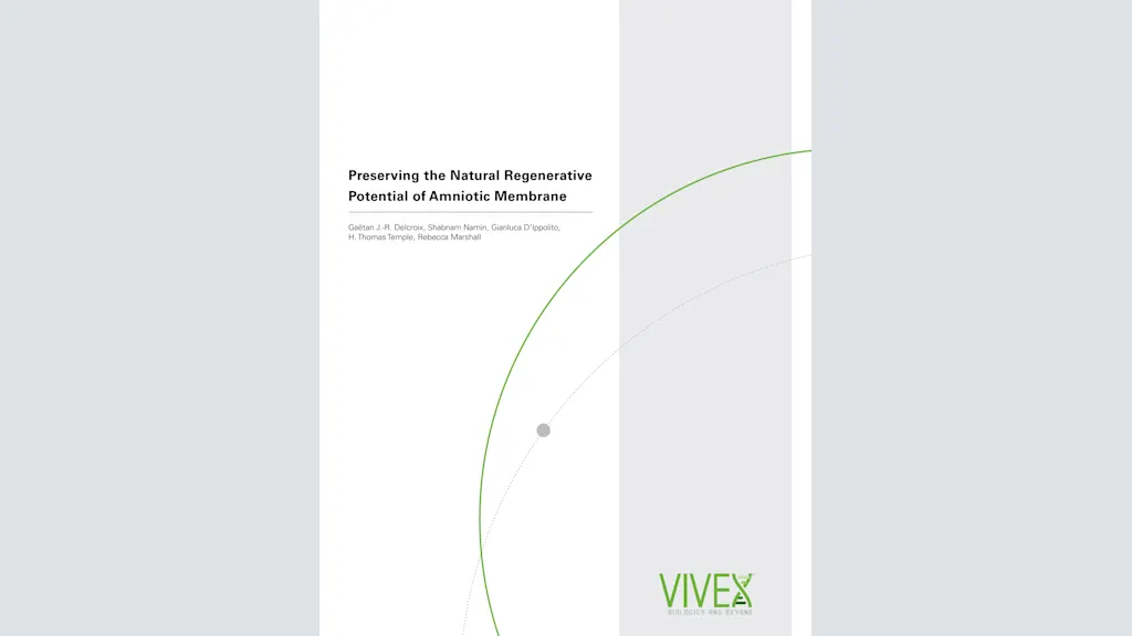 Preserving the Natural Regenerative Potential of Amniotic Membrane