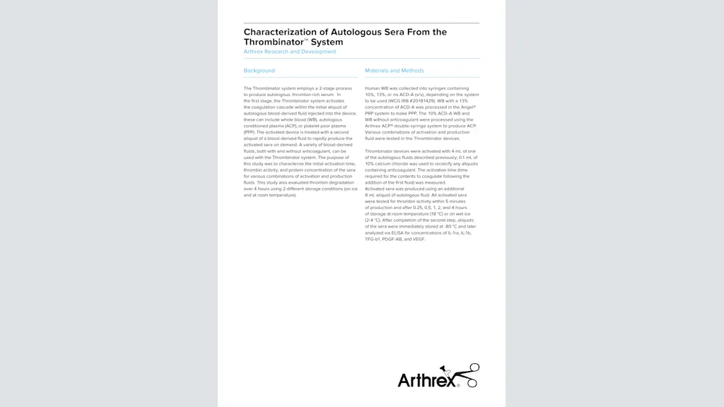 Characterization of Autologous Sera From the Thrombinator™ System
