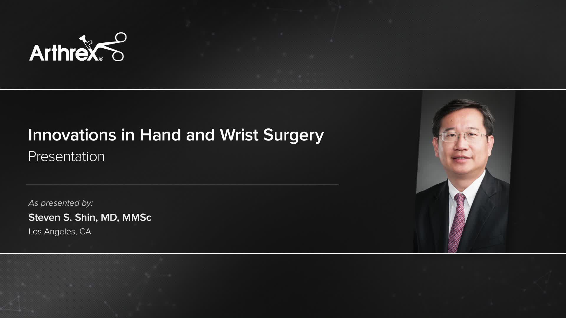 Arthrex - Innovations in Hand and Wrist Surgery