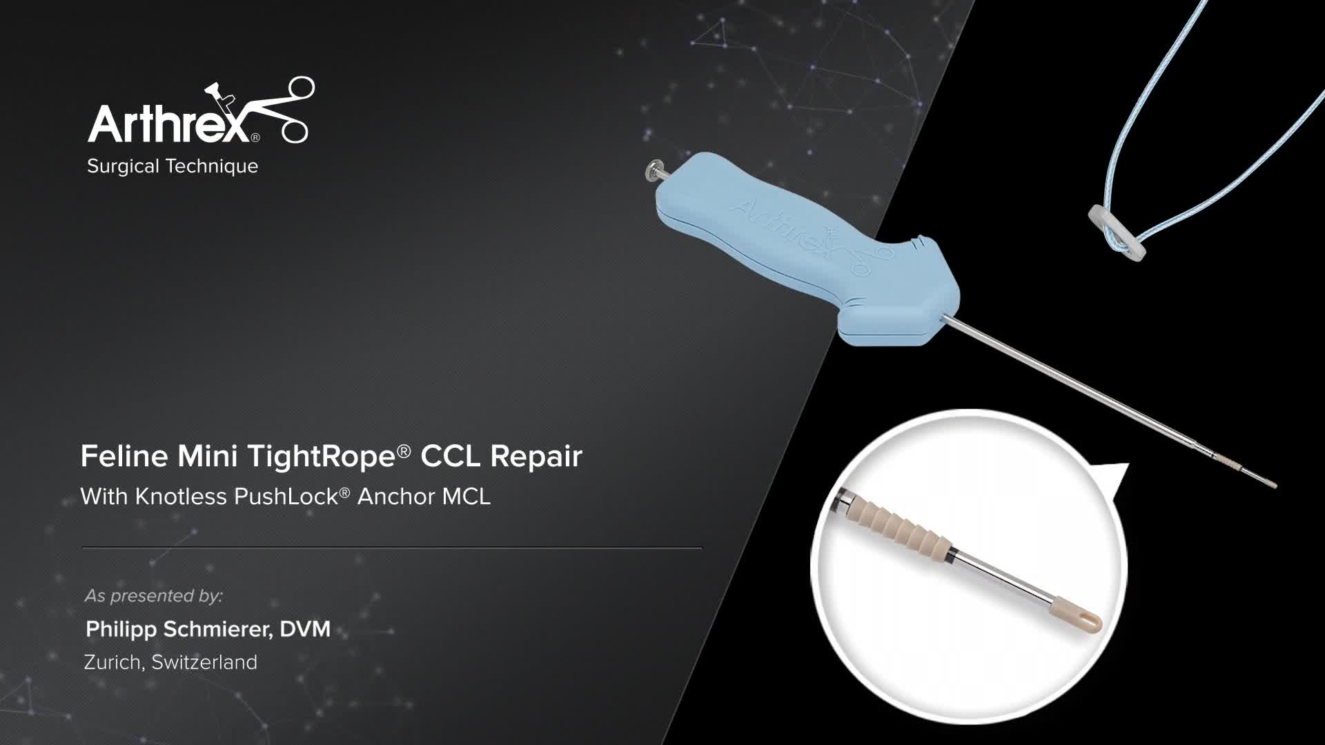Arthrex - Feline Mini TightRope® CCL Repair With Knotless PushLock